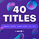 40 Motion Titles - VideoHive Item for Sale