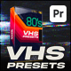 VHS Look Presets Pack for Premiere Pro - VideoHive Item for Sale