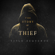 The Thief I Title Sequence - VideoHive Item for Sale