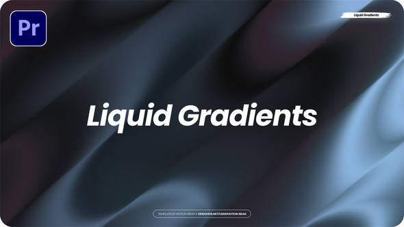 Liquid Gradients 4.0 For Premiere Pro