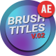 Brush Titles Pack - VideoHive Item for Sale