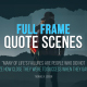 Full Frame Quote Scenes - VideoHive Item for Sale