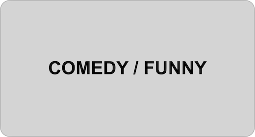 COMEDY AND FUNNY