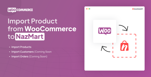 WooCommerce Import Plugin  Nazmart MultiTenancy eCommerce Platform (SAAS)