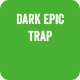 Dark Epic Trap