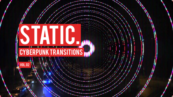Cyberpunk Static Transitions Vol. 02