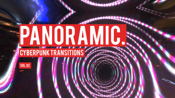 Cyberpunk Panoramic Transitions Vol. 02