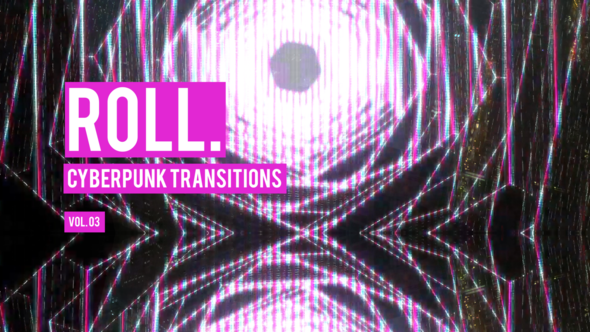 Cyberpunk Roll Transitions Vol. 03