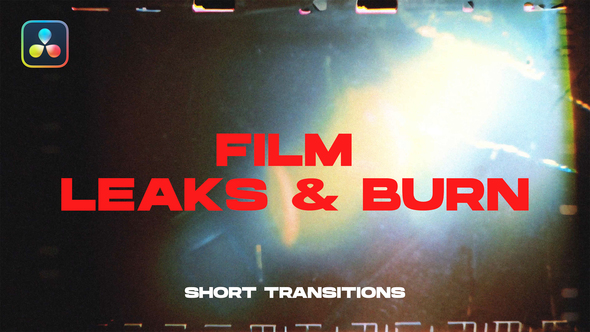 Film Leaks & Burn Transitions | DaVinci Resolve