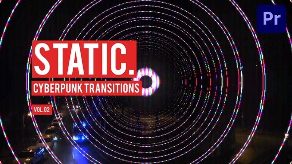 Cyberpunk Static Transitions for Premiere Pro Vol. 02