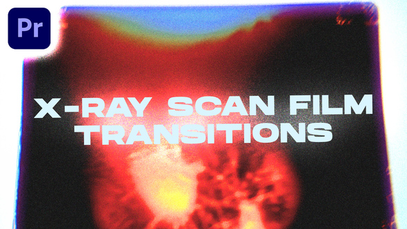 X-ray Scan Film Transitions | Premiere Pro