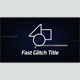 Fast Glitch Title - VideoHive Item for Sale