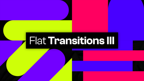 25 Flat Transitions III