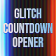 Glitch Countdown Opener - VideoHive Item for Sale