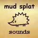 Mud Splat