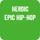 Heroic Epic Hip-Hop