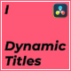 Dynamic Titles I | DaVinci Resolve - VideoHive Item for Sale