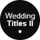 15 Wedding Titles II - VideoHive Item for Sale