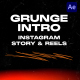 Grunge Intro Instagram Story &amp; Reels - VideoHive Item for Sale