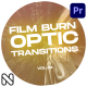 Film Burns Optic Transitions Vol. 01 for Premiere Pro - VideoHive Item for Sale