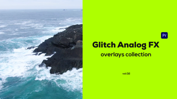 Glitch Analog FX for Premiere Pro Vol. 02