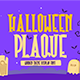 Halloween Plaque - Wooden Themed Display Font