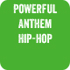 Powerful Anthem Hip-Hop Powerful Anthem Hip-Hop