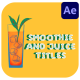 Smoothie And Juice Titles for After Effects - VideoHive Item for Sale