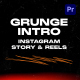 Grunge Intro Instagram Story &amp; Reels Premiere pro - VideoHive Item for Sale