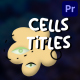 Biology Cells Titles for Premiere Pro - VideoHive Item for Sale