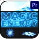 Magic Energy for Premiere Pro - VideoHive Item for Sale