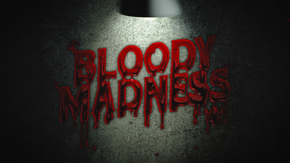 Bloody Madness Intro