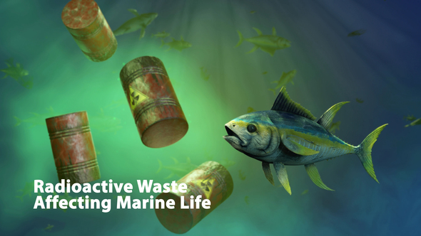 Radioactive Waste Affecting Marine Life