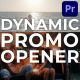 Dynamic Promo Opener for Premiere Pro - VideoHive Item for Sale
