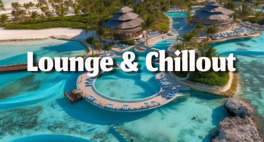 Lounge & Chillout