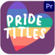 Pride Titles for Premiere Pro - VideoHive Item for Sale