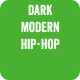 Dark Modern Hip-Hop Dark Modern Hip-Hop