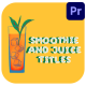 Smoothie And Juice Titles for Premiere Pro - VideoHive Item for Sale