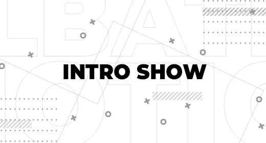 Intro Show