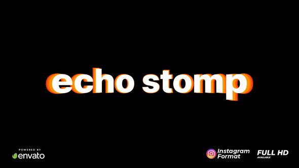 Echo Stomp Intro