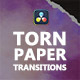 Torn Paper Transitions for DaVinci Resolve - VideoHive Item for Sale