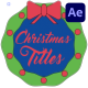 Christmas Titles | After Effects