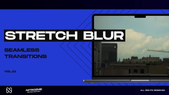 Stretch Blur Transitions Vol. 01