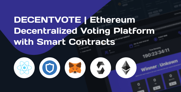 DECENTVOTE | Ethereum Decentralized Voting Platform with Smart Contracts