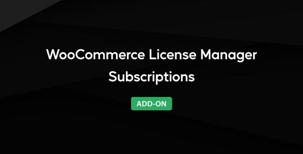WooCommerce License Manager - Subscriptions Integration Add-on