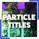 Particle Dissolve Titles - VideoHive Item for Sale