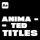 Animated Titles - VideoHive Item for Sale