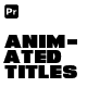 Animated Titles for Premiere Pro - VideoHive Item for Sale