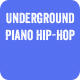 Underground Piano Hip-Hop Underground Piano Hip-Hop