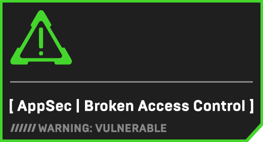 [ AppSec | Broken Access Control ]